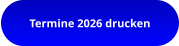 Termine 2026 drucken